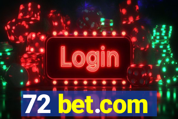 72 bet.com